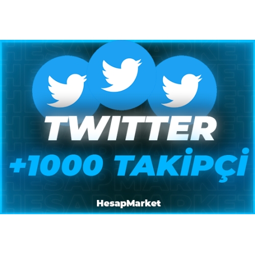  TWİTTER 1.000 TAKİPÇİ